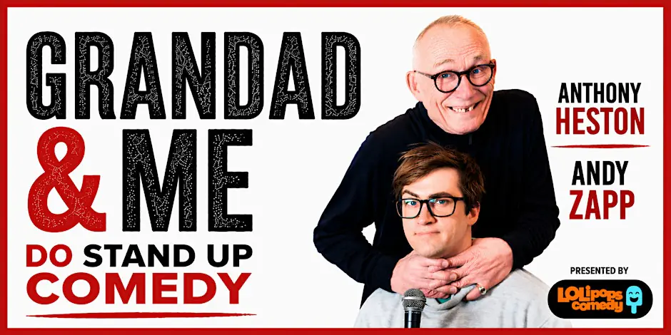 Grandad & Me Do Stand Up Comedy (Edinburgh Fringe Preview)