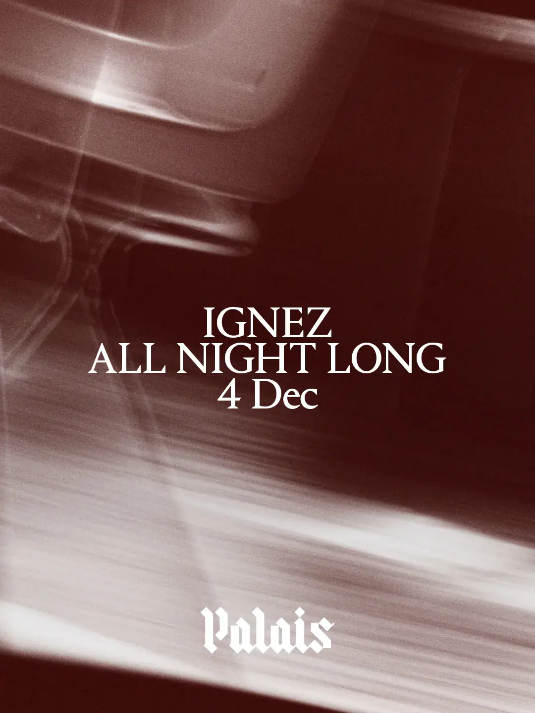 Palais: Ignez (All Night Long)