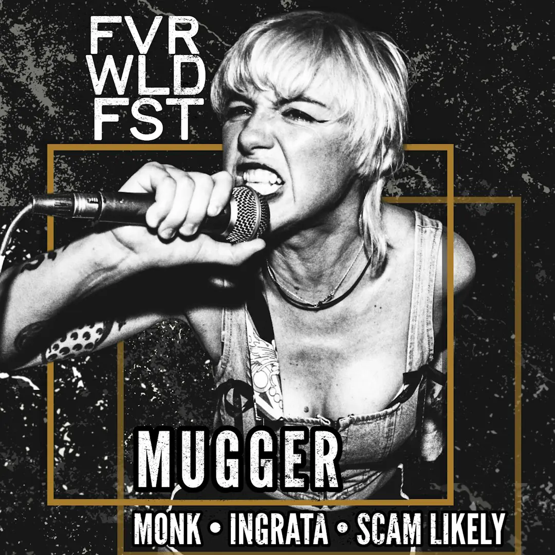 FVR WLD FEST feat. Mugger, Monk, Ingrata and Scam Likely