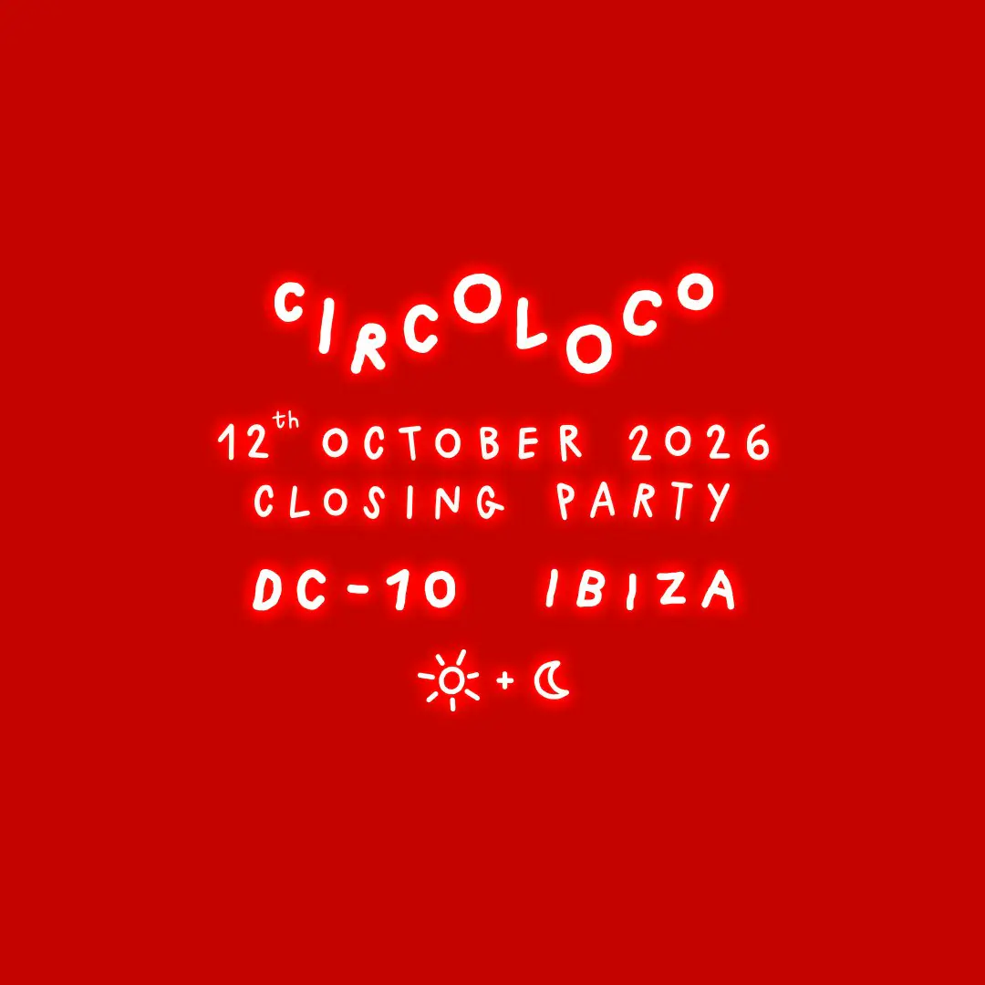 Circoloco closing party