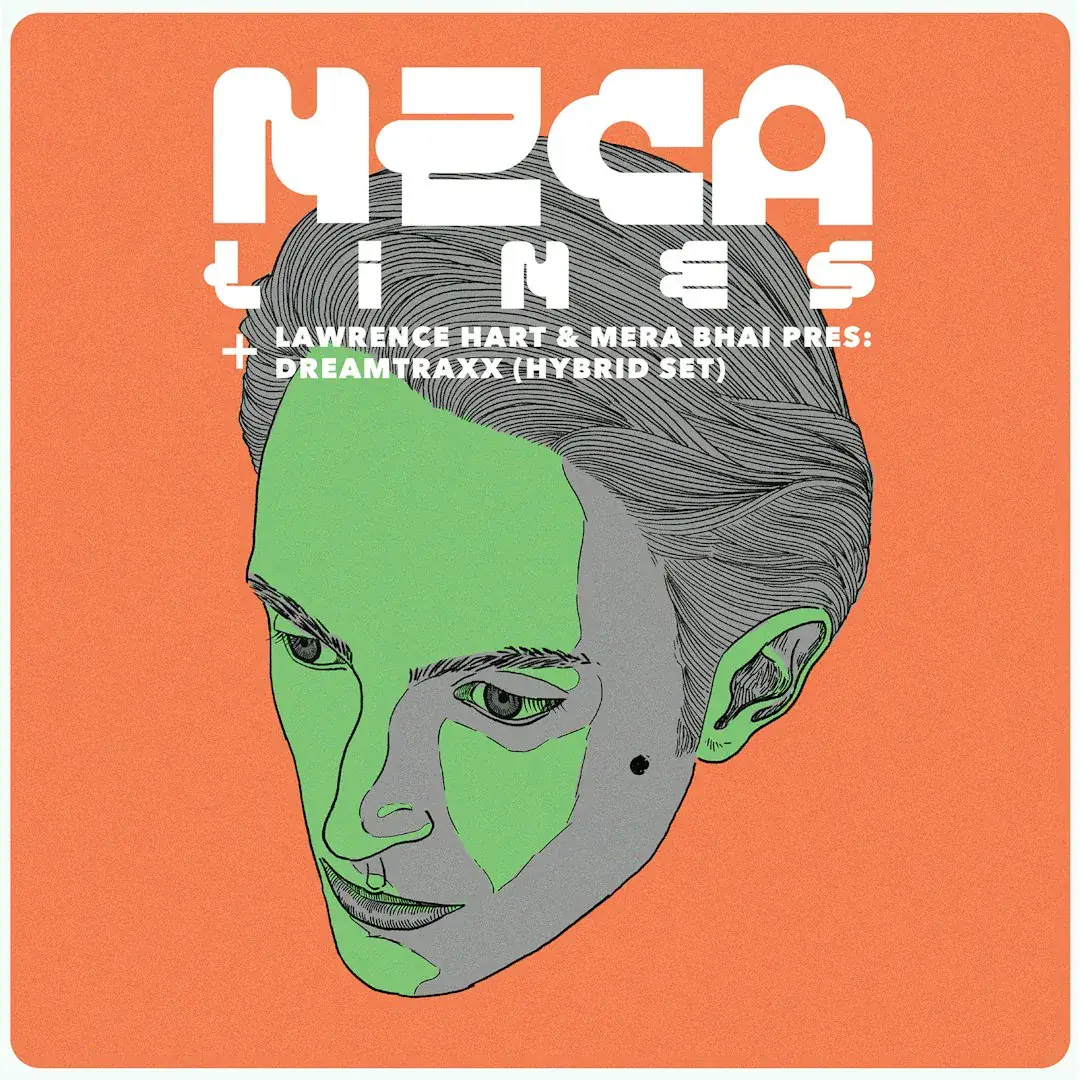 NZCA LINES + Lawrence Hart & Mera Bhai