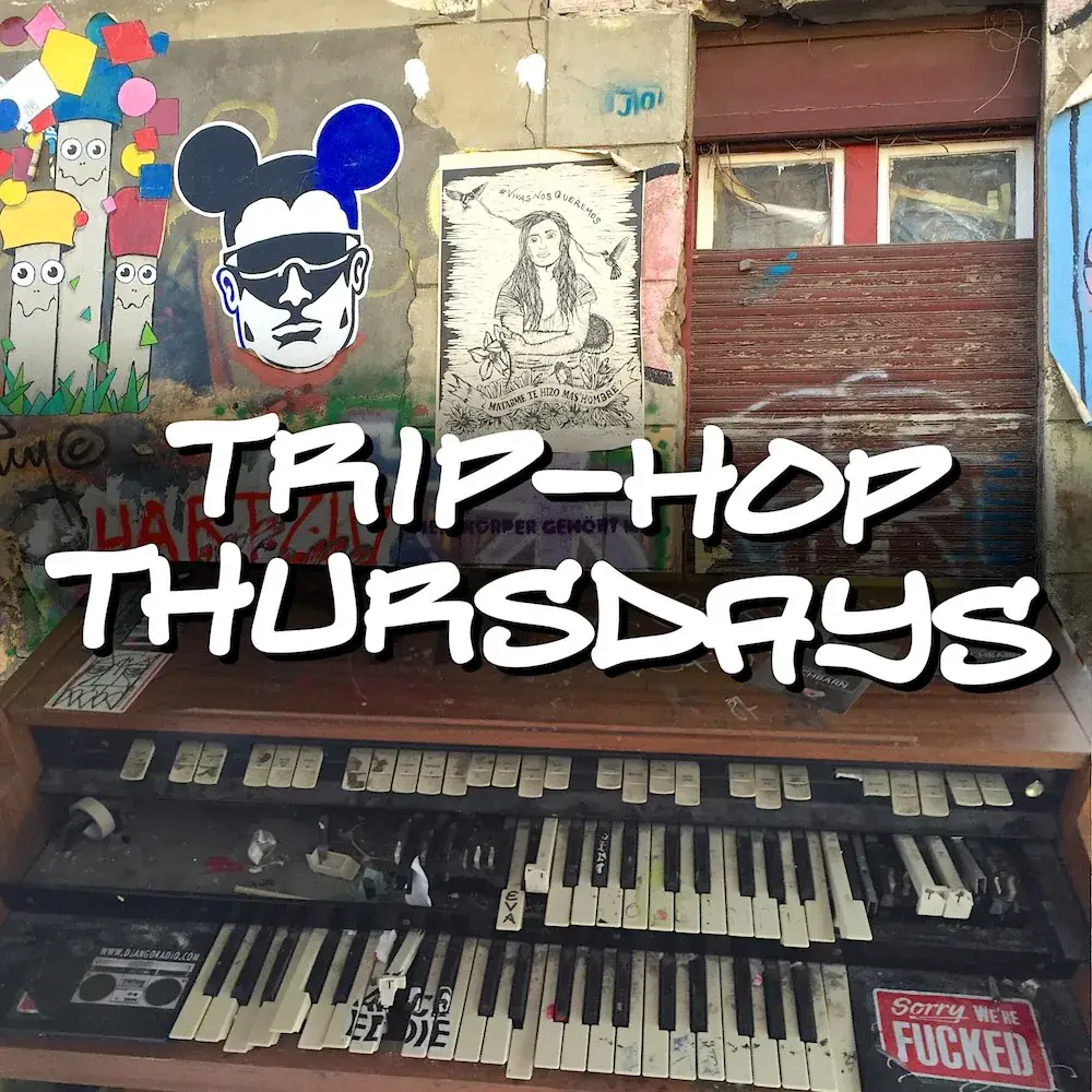 Trip-Hop Thursdays