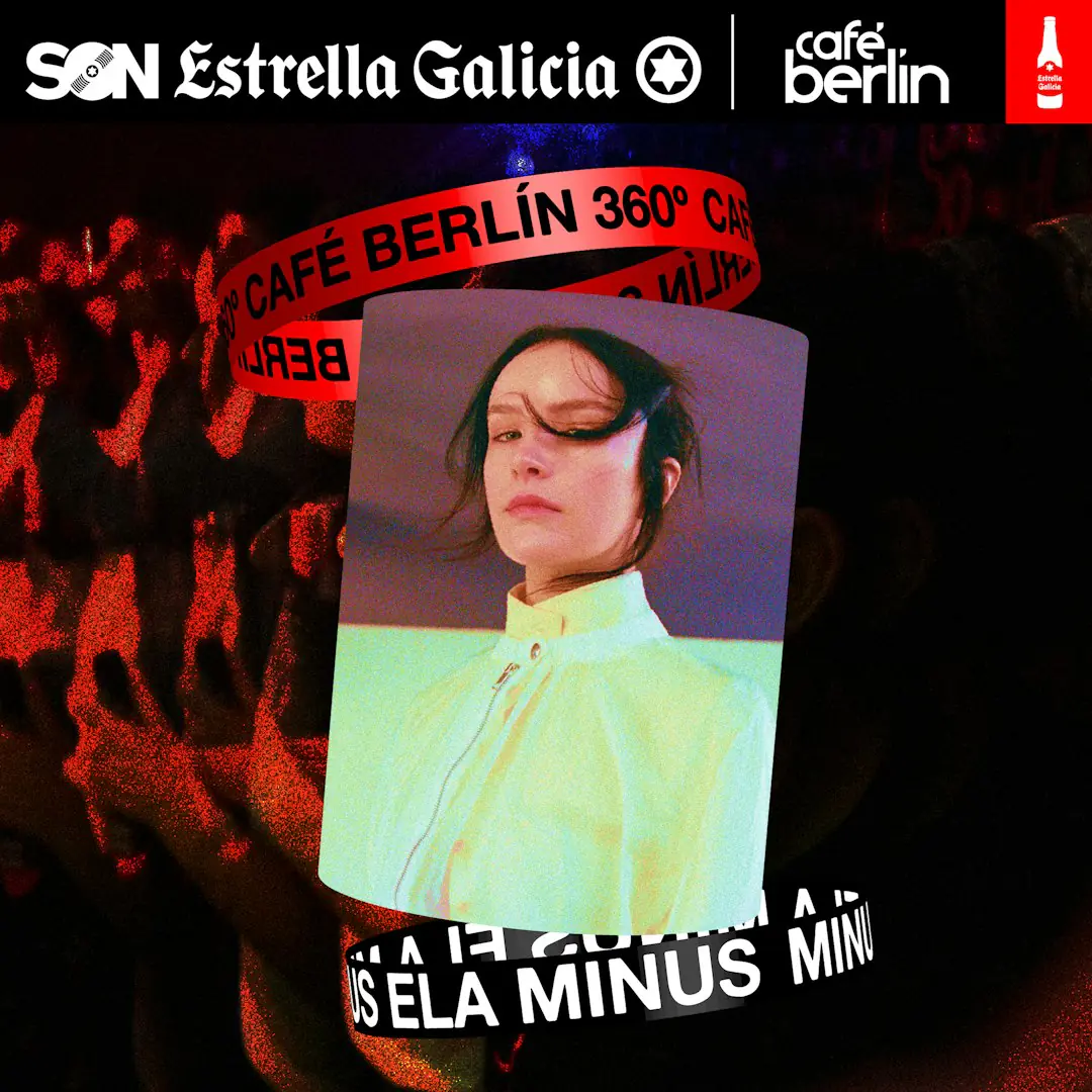 Ela Minus en Madrid | SON Estrella Galicia – Café Berlín 360º
