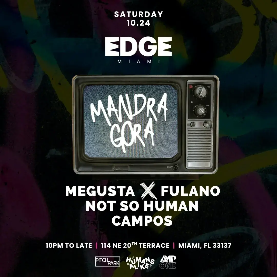 Mandragora, Megusta, Fulano, Not So Human, Campos