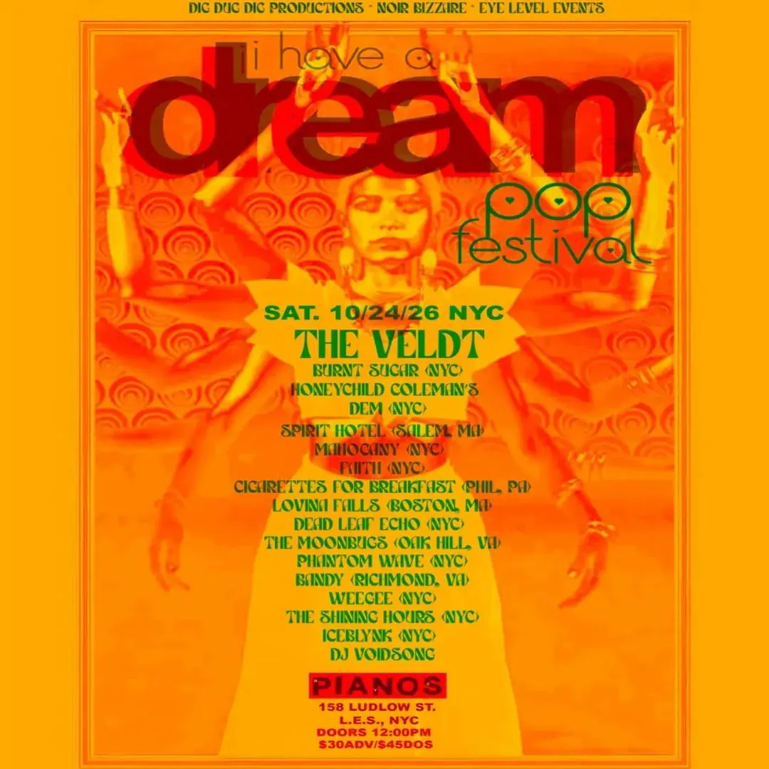 I Have A Dream Pop Festival : The Veldt • Burnt Sugar • Honeychild Coleman's DEM + plus