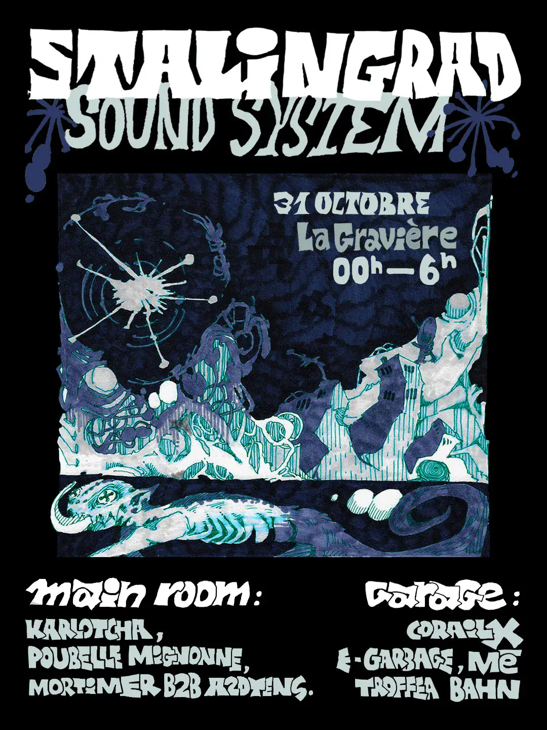 Stalingrad Sound System: Karlotcha · Poubelle Mignonne · Mortimer b2b A2dtens