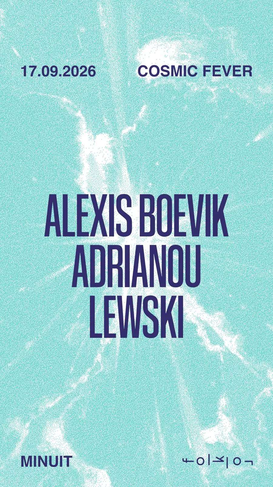 Cosmic Fever / / / Alexis Boevik - Adrianou - Lewski