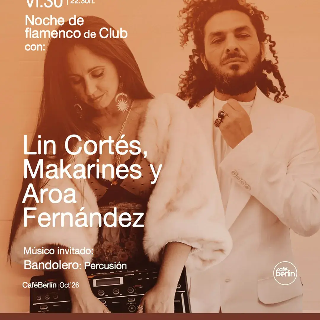 Flamenco de club – Lin Cortés, Los Makarines et Aroa Fernández