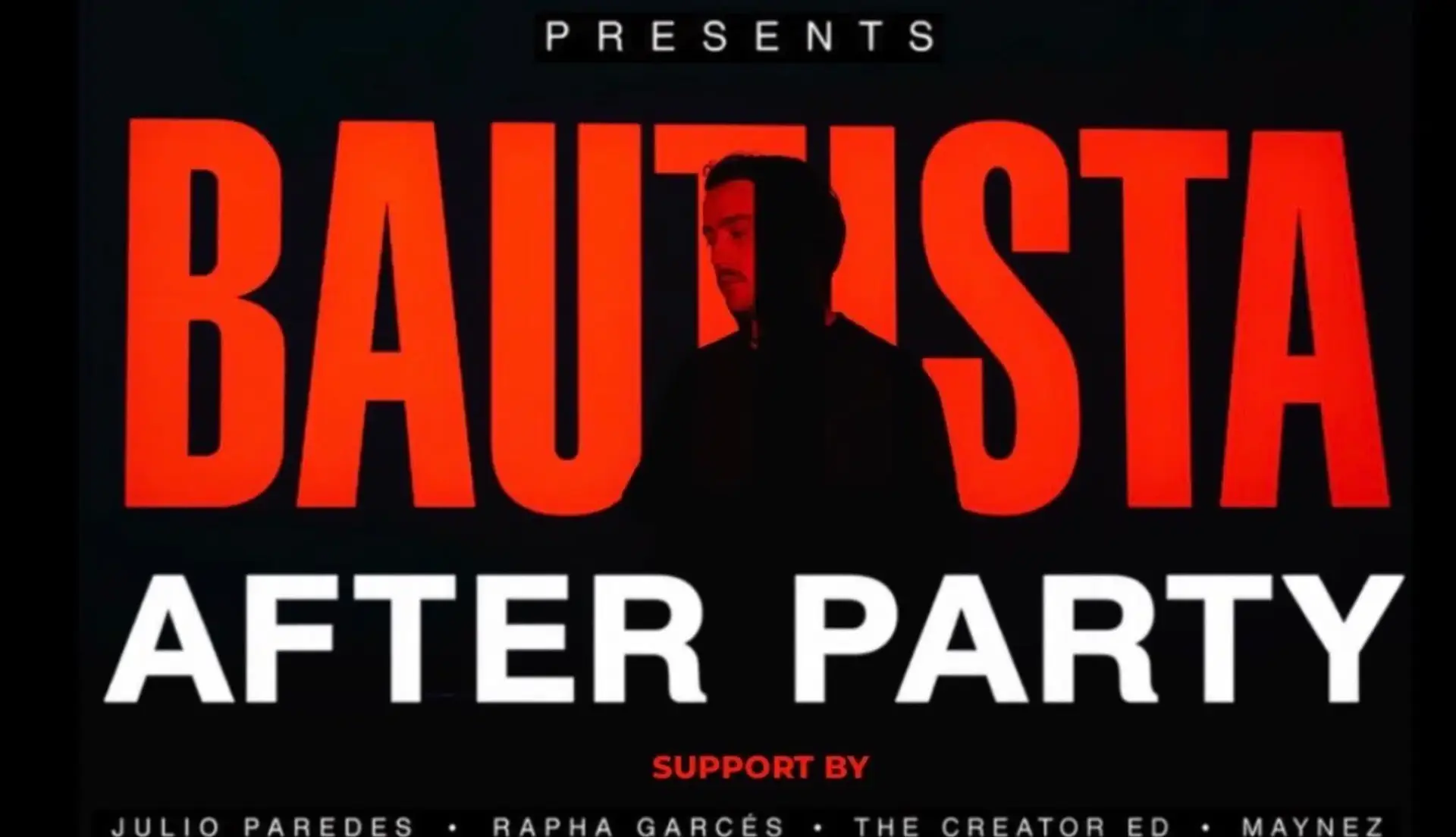 BAUTISTA AFTERPARTY by Interlude