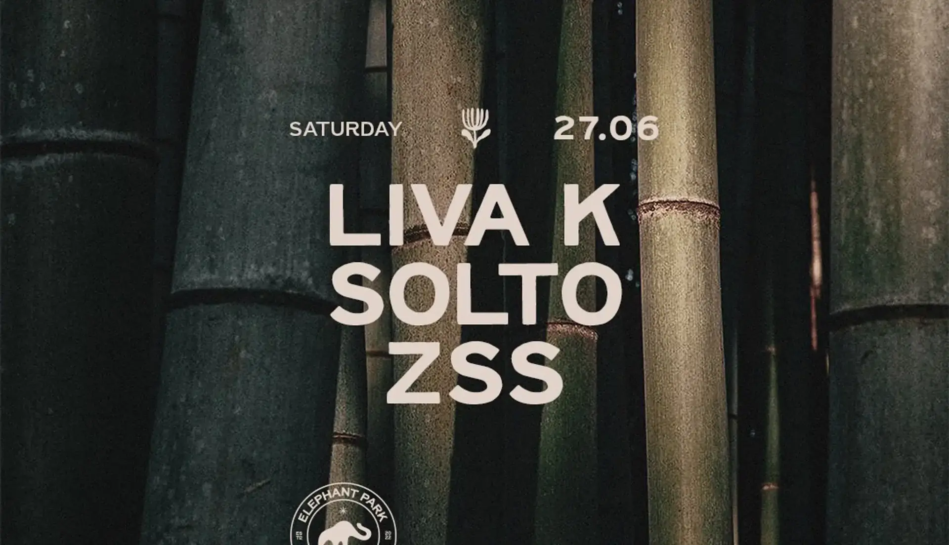 ELEPHANT PARK Opening Season w / Liva K