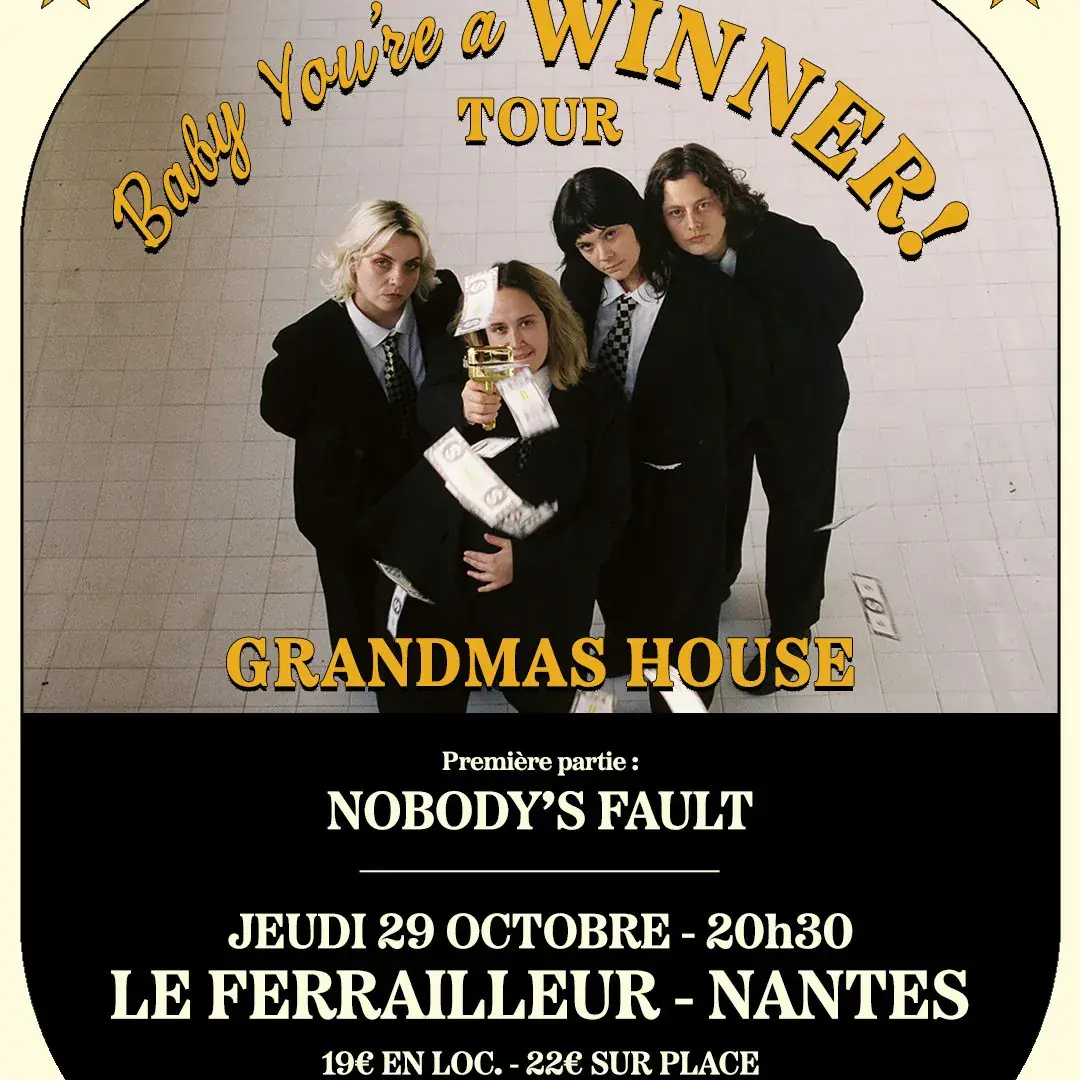 GRANDMAS HOUSE + NOBODY'S FAULT