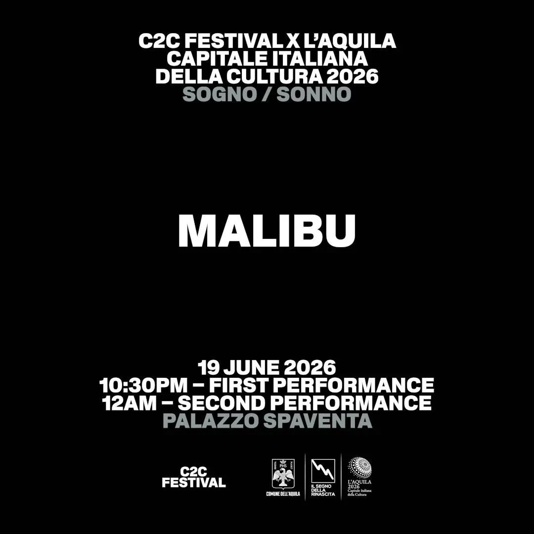 C2C FESTIVAL X L’AQUILA 2026: SOGNO / SONNO | MALIBU AT PALAZZO SPAVENTA