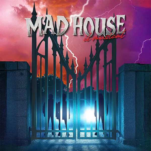 Mad House il Musical