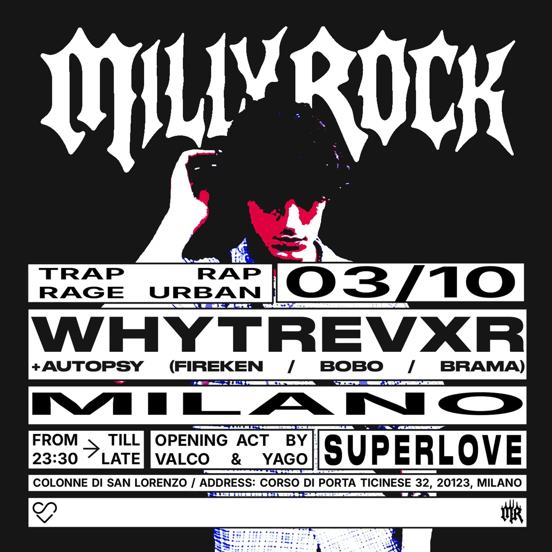 WHYTREVXR & AUTOPSY + VALCO e YAGO + DJSET@ MILLY ROCK MILANO