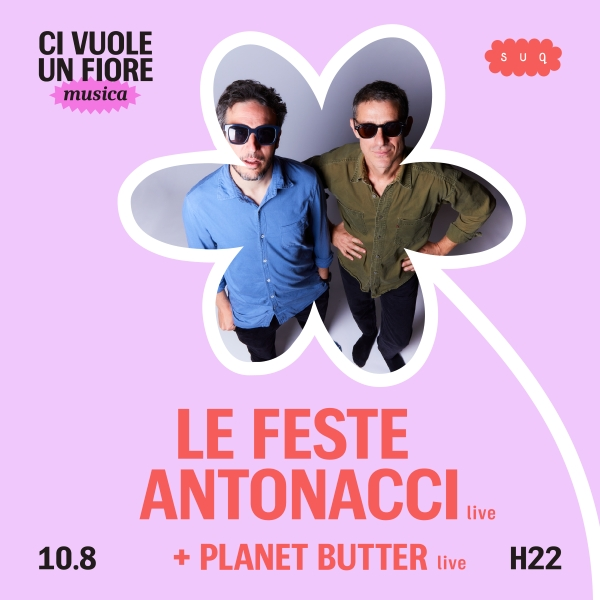 Le Feste Antonacci / Planet Butter Live @ Suq Crocevia Mediterraneo