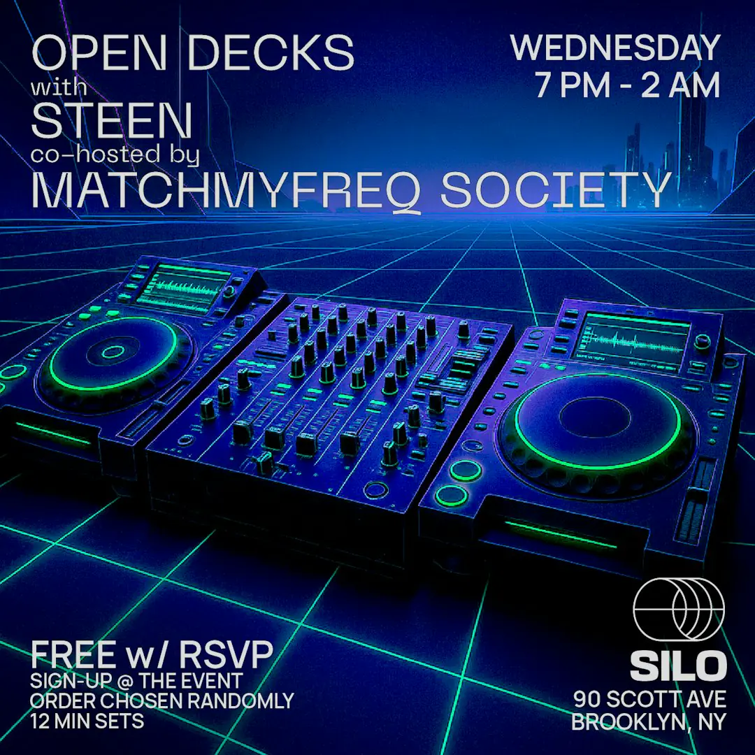 Open Decks w / Steen and MatchMyFreq Society