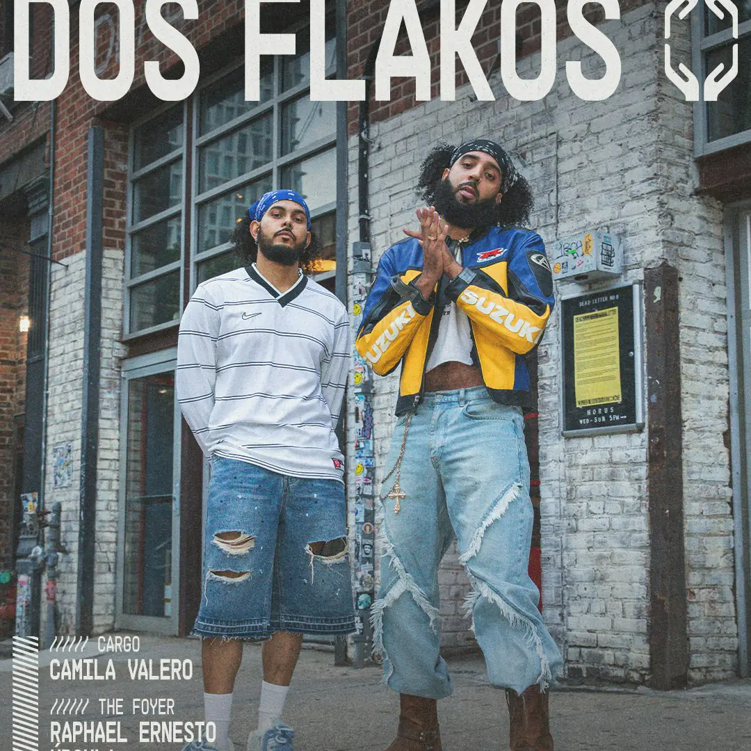 Dos Flakos, Camila Valero, Raphael Ernesto +more