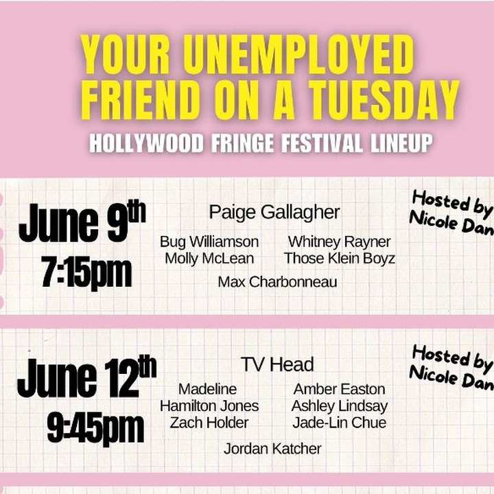 Hollywood Fringe: Your Unemployed Friend on a Tuesday