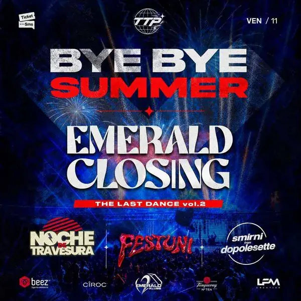 Bye bye summer - The last dance - Emerald Closing