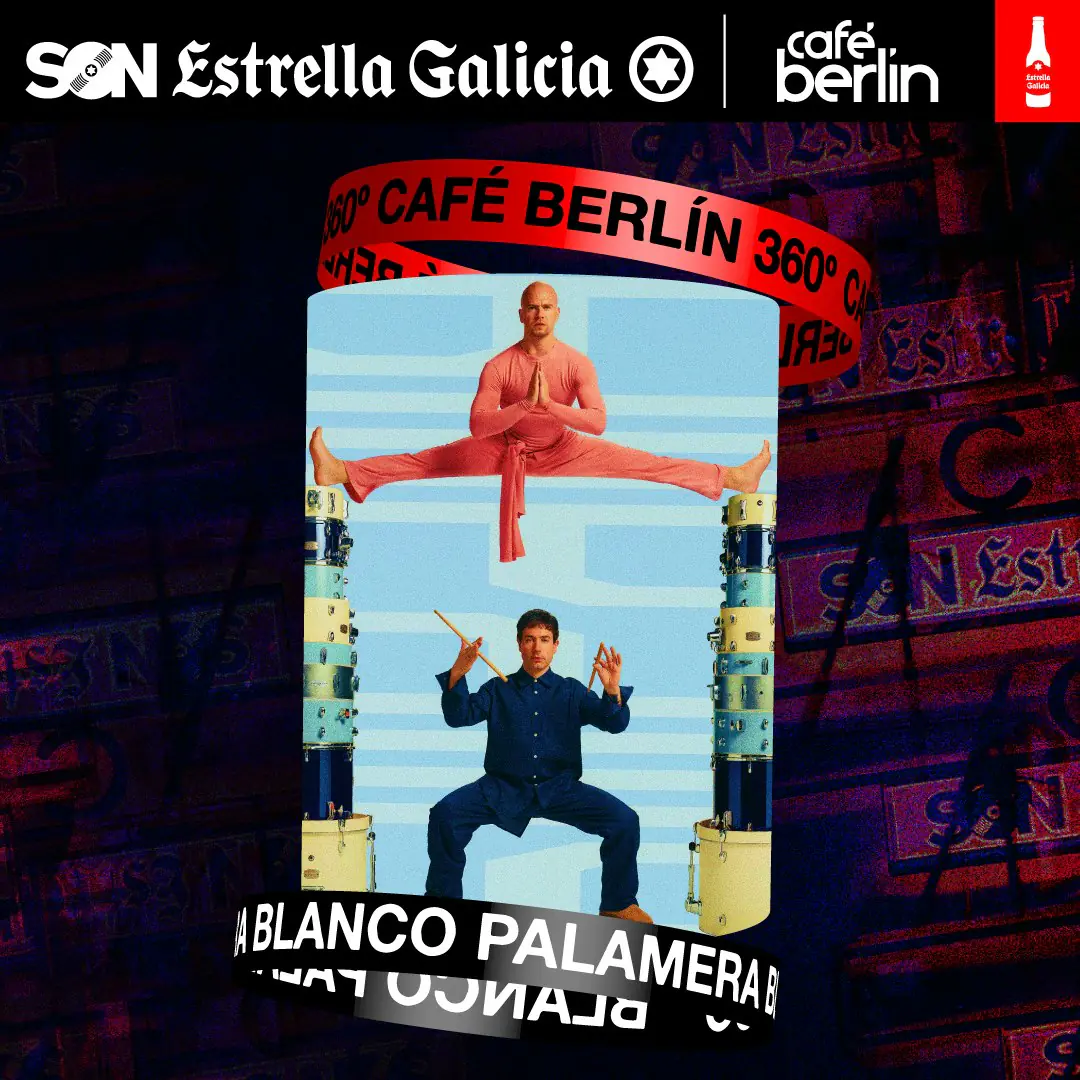 Blanco Palamera en Madrid | SON Estrella Galicia – Café Berlín 360o