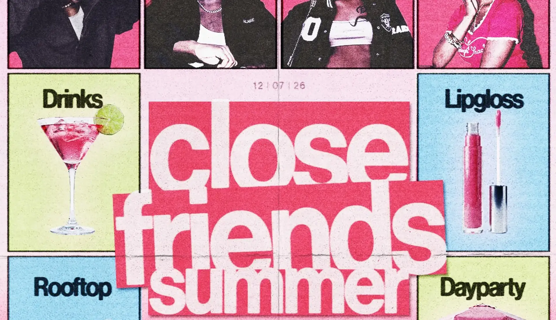 CLOSE FRIENDS SUMMER DAYPARTY