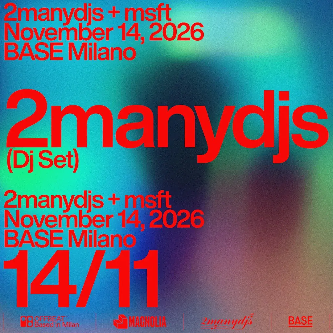 2manydjs + msft | Milán