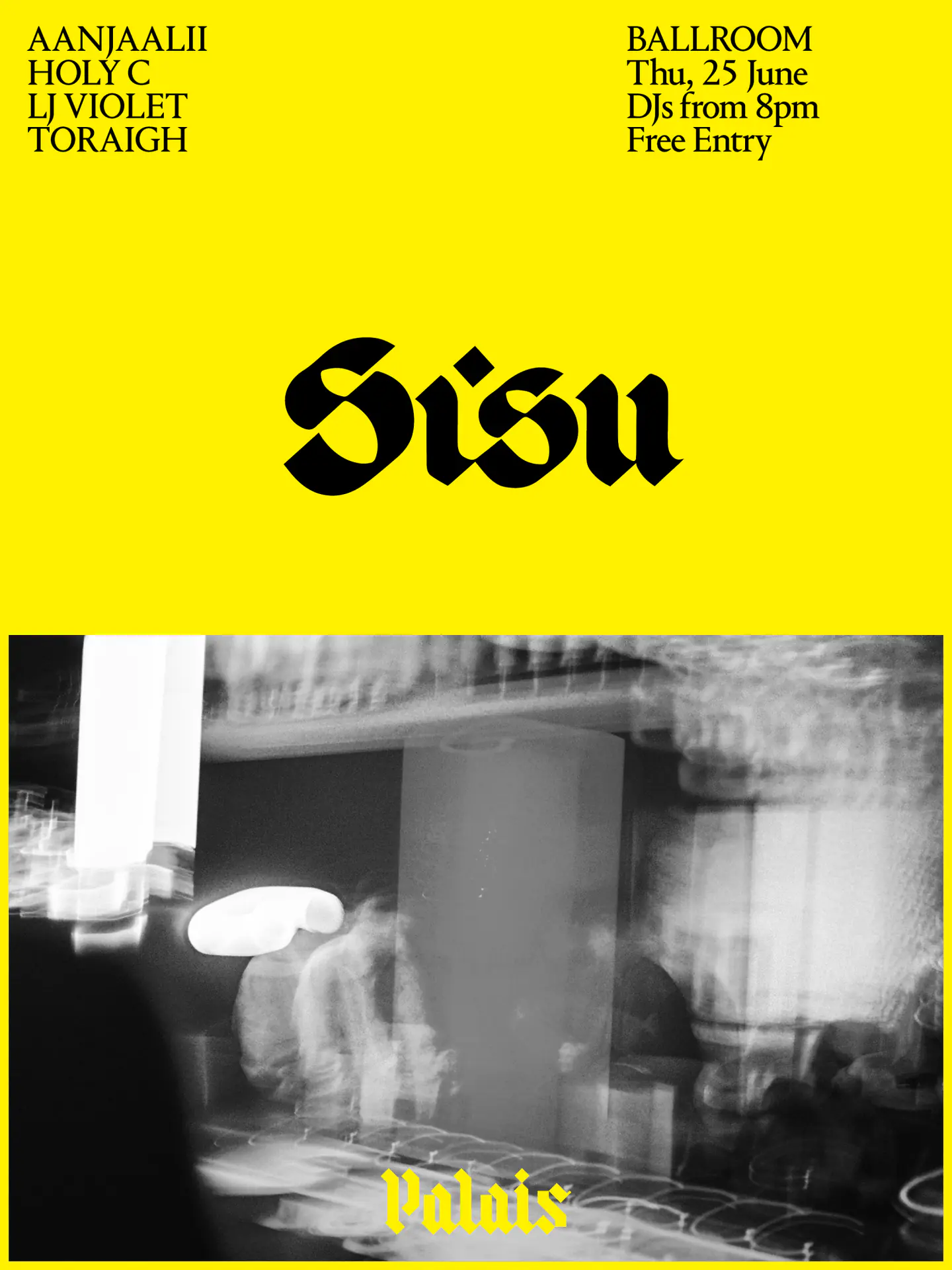 Ballroom at Palais: SISU: Aanjaalii, HOLY C, LJ Violet & Toraigh
