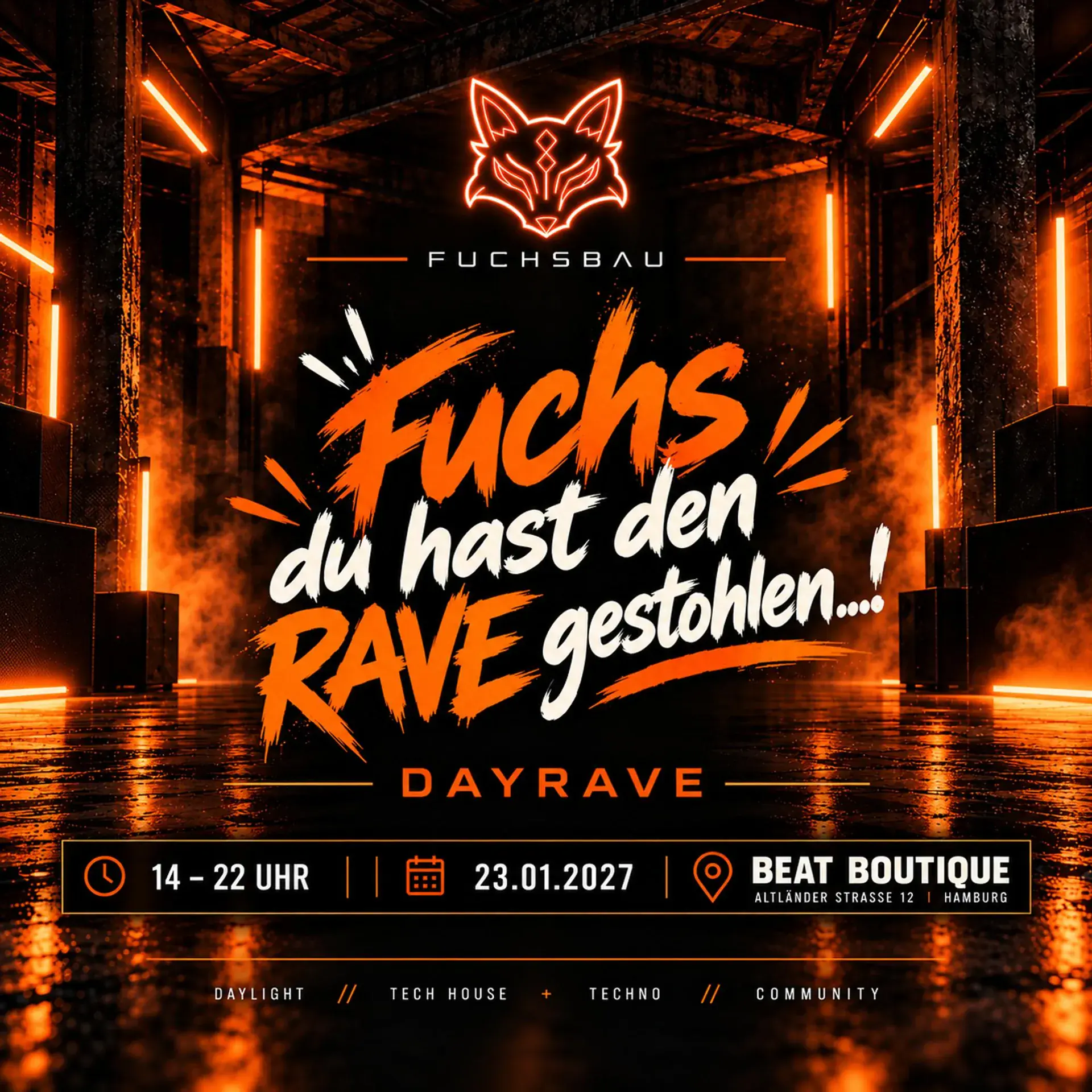 Fuchs, du hast den Rave gestohlen – DAYRAVE