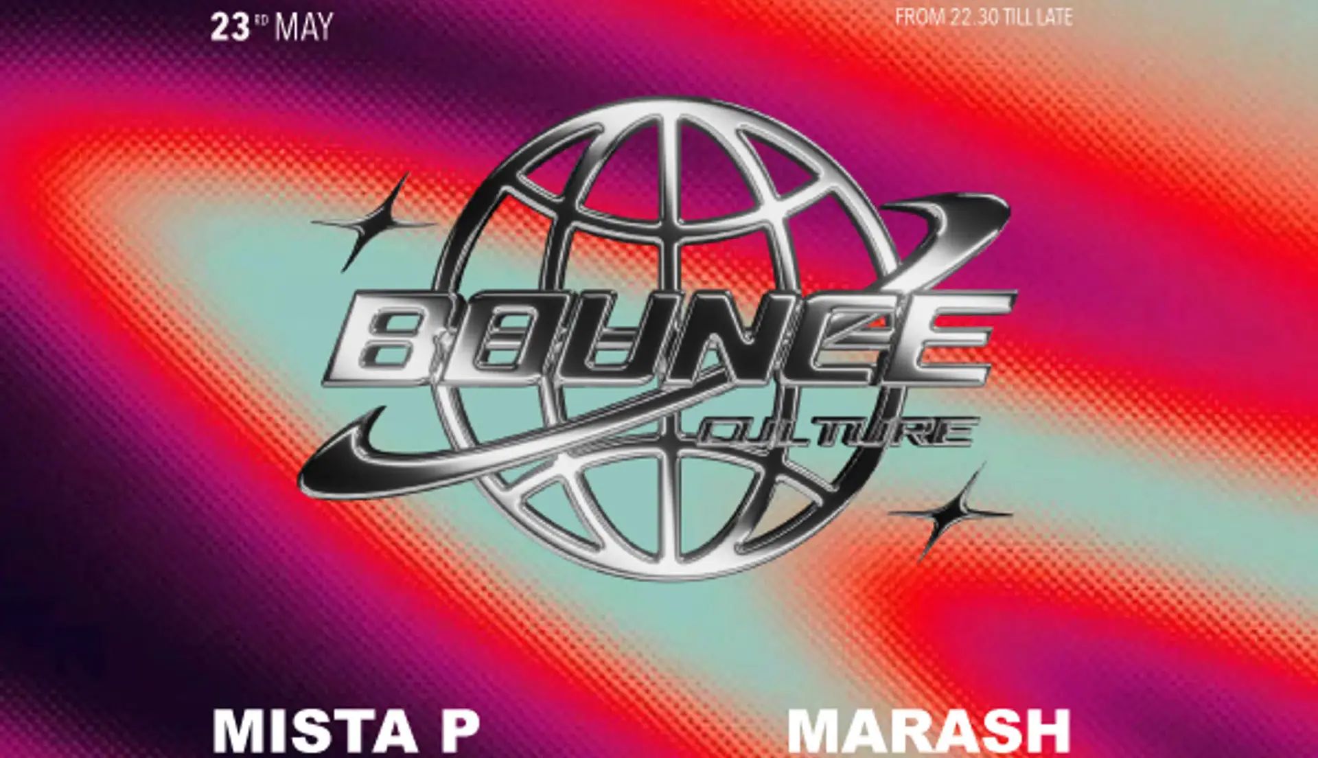 Saturday 23th May BOUNCE culture