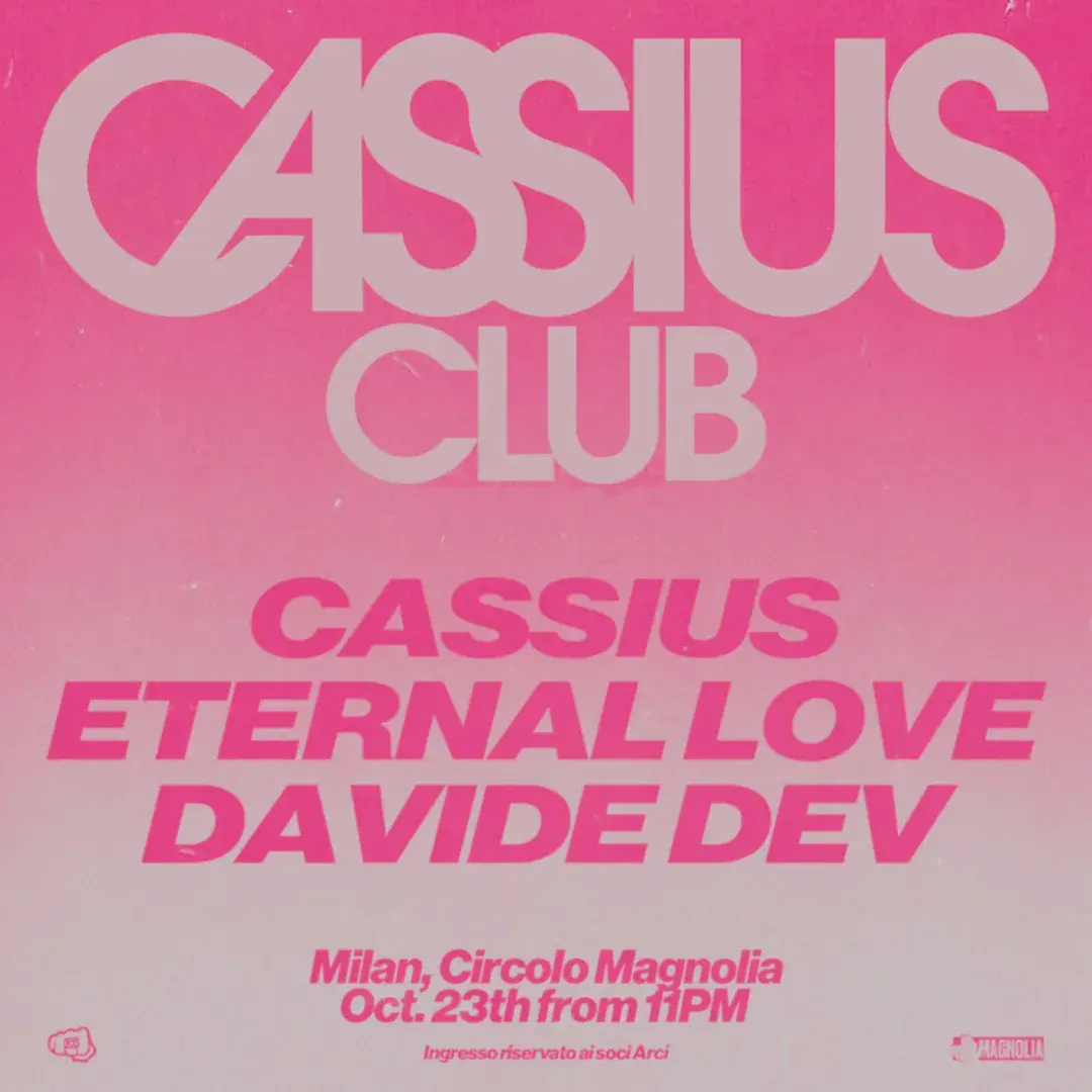 Cassius Club Tour w / Cassius, Eternal Love & Davide Dev