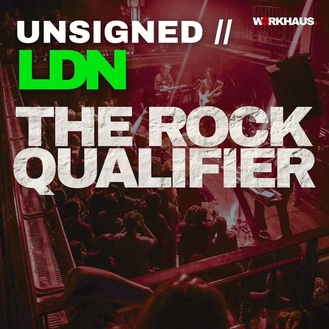 UNSIGNED / / LDN - Rock Qualifier