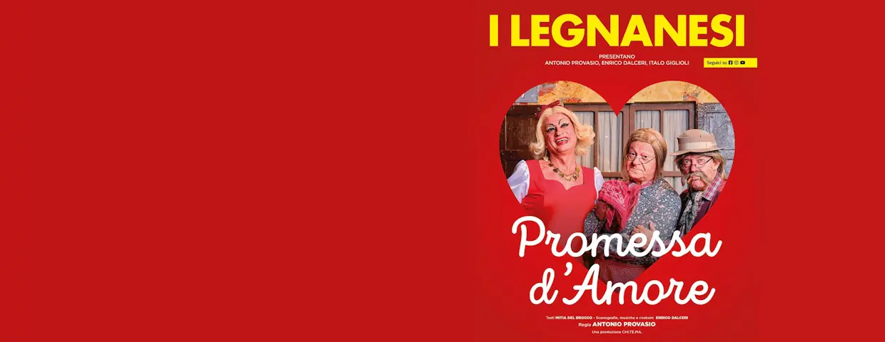 I Legnanesi - Promessa d'Amore