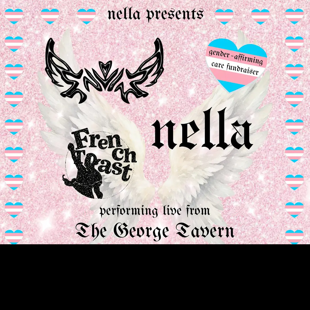 Nella, Envie + Friends (Gender-Affirming Care Fundraiser)