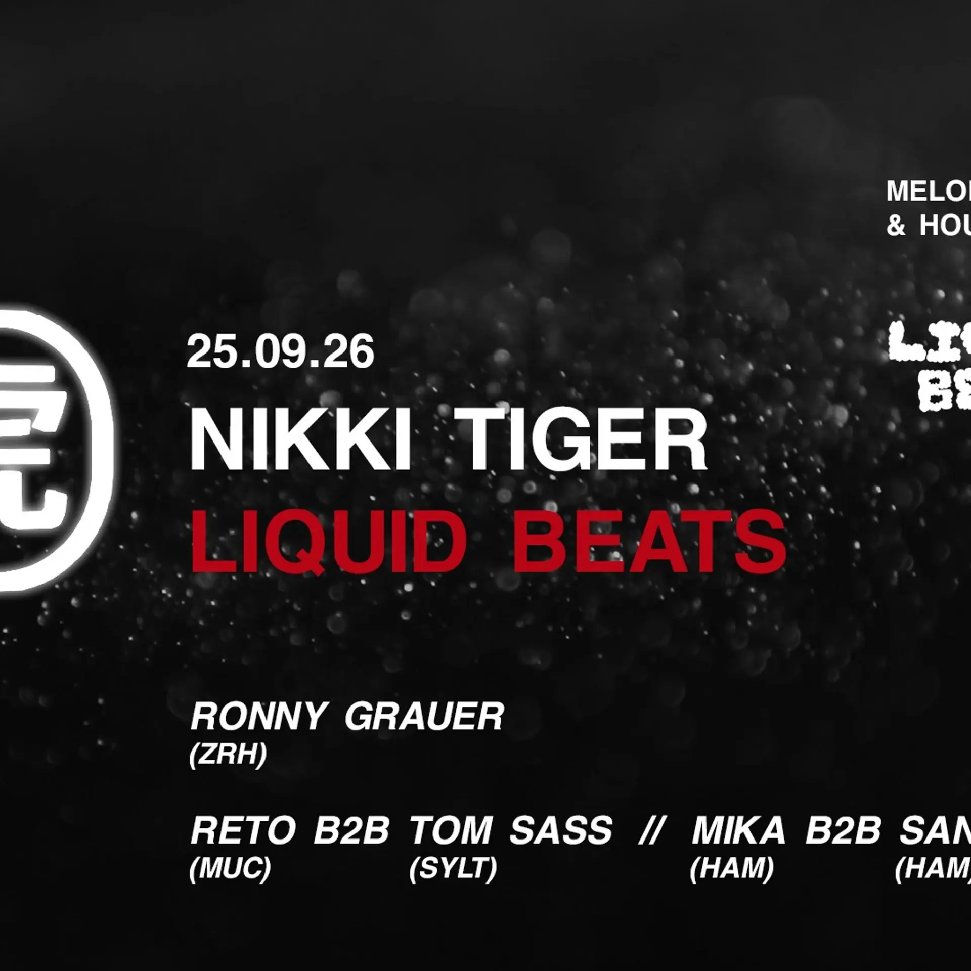 Nikki Tiger Friday presents LIQUID BEATS Special Guest Ronny Grauer (Zürich)