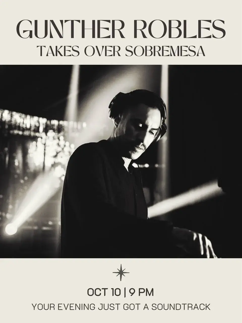 Gunther Robles Takes Over Sobremesa