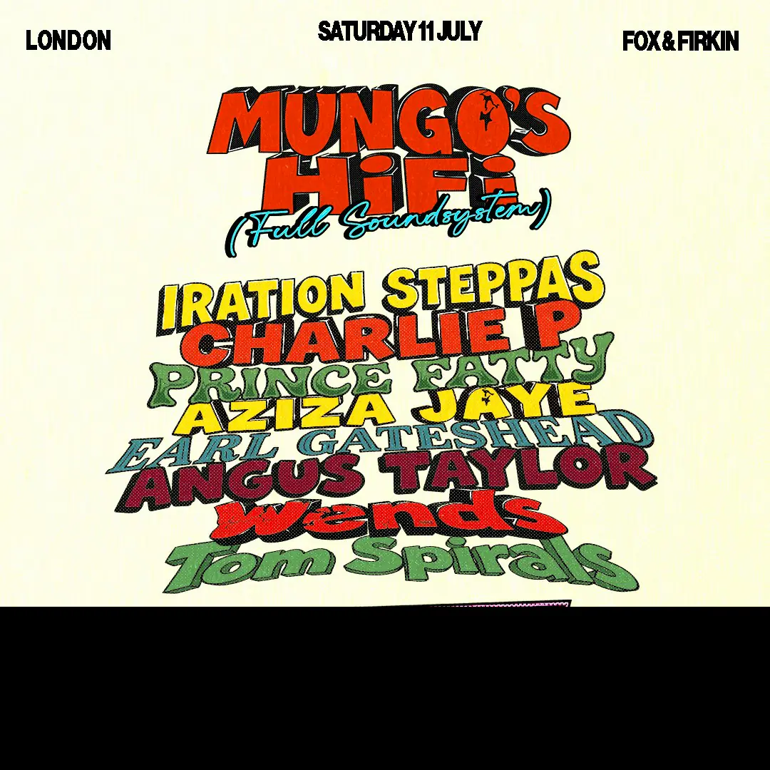 Mungo's Hi Fi - London Day & Night Summer Session