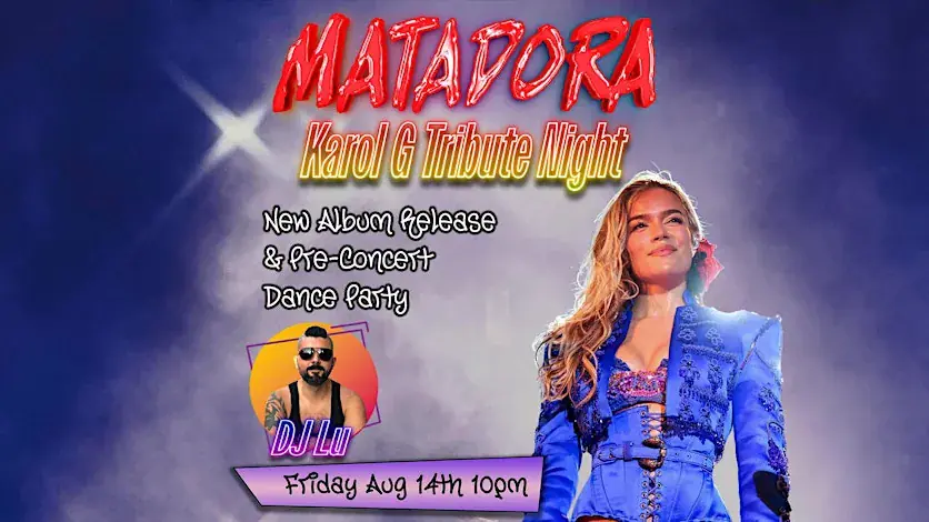 MATADORA- KAROL G Tribute Night in the Castro!