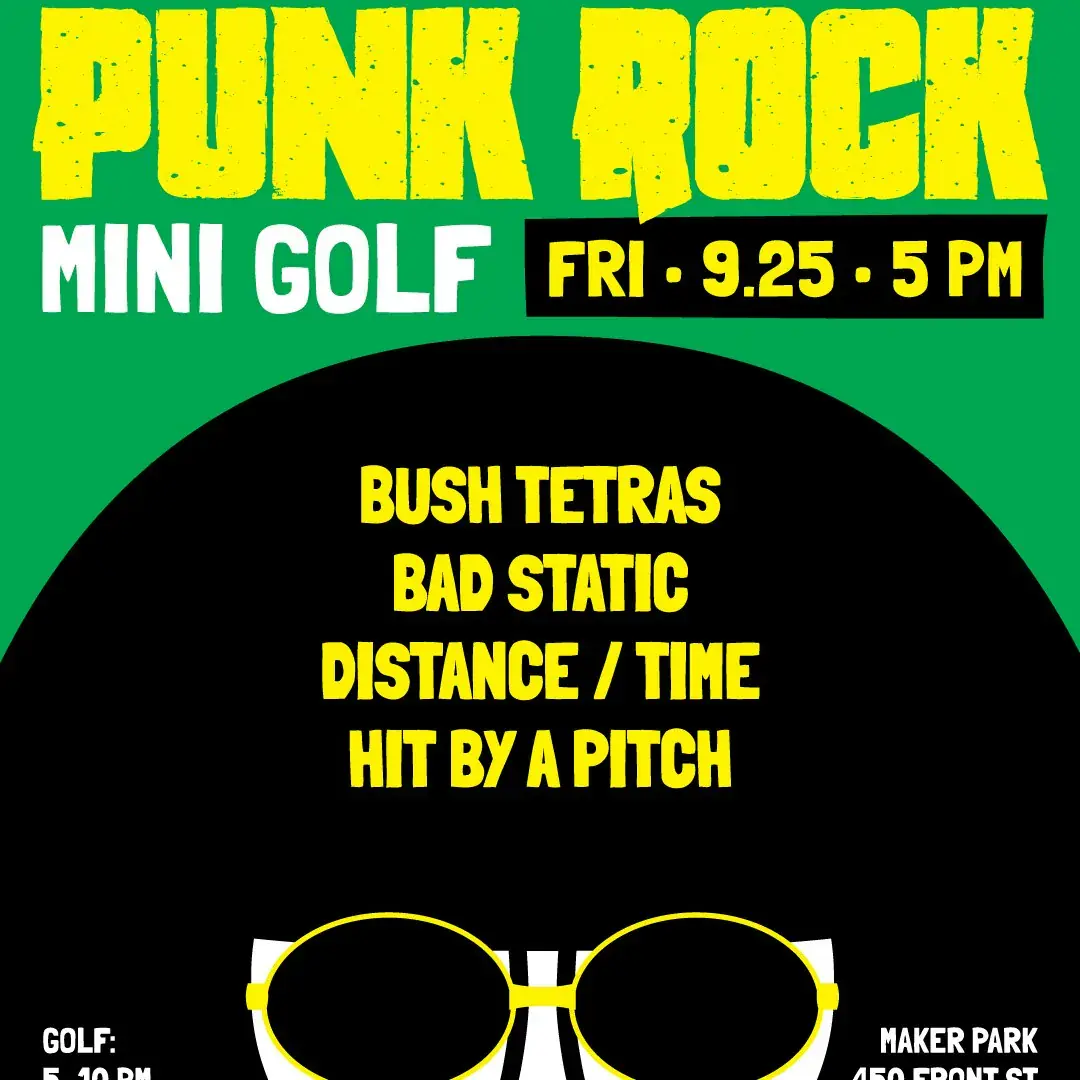 Punk Rock Mini Golf - Night 1 / 5 w / Bush Tetras, etc