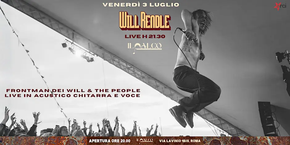 Will Rendle live / Roma / Il Palco APS - Freitag 3. Juli