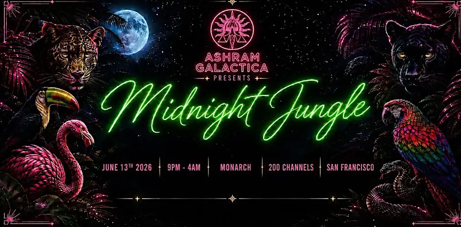 MIDNIGHT JUNGLE presented by Ashram Galactica
