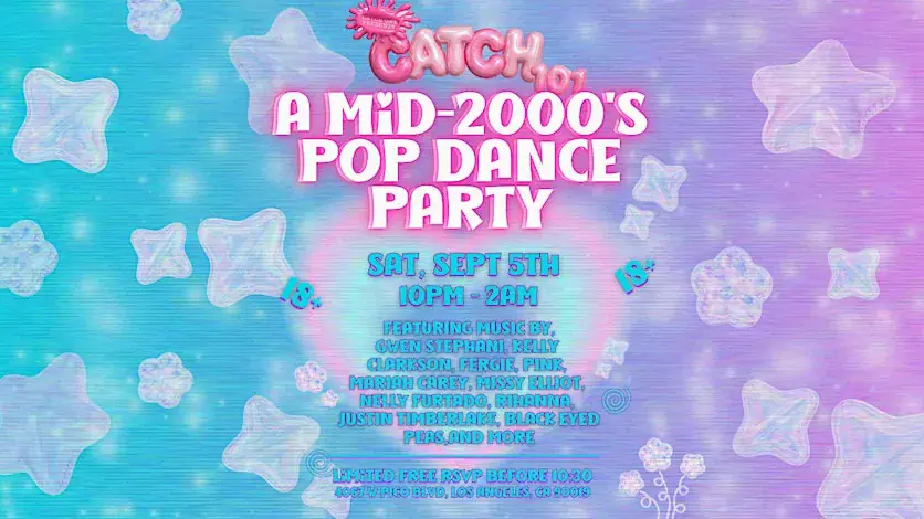 CATCH 101: A 2000's POP PARTY (18+)