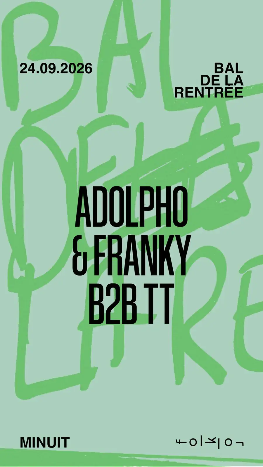 Bal de la Rentrée / / / Adolpho & Franky x TT