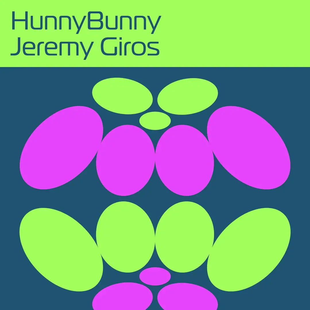HunnyBunny + Jeremy Giros