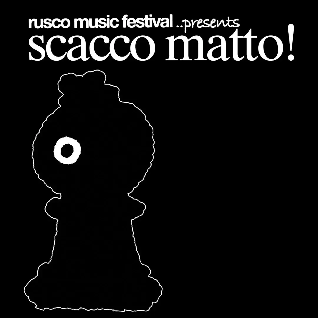 Rusco Music Festival presents Scacco Matto!