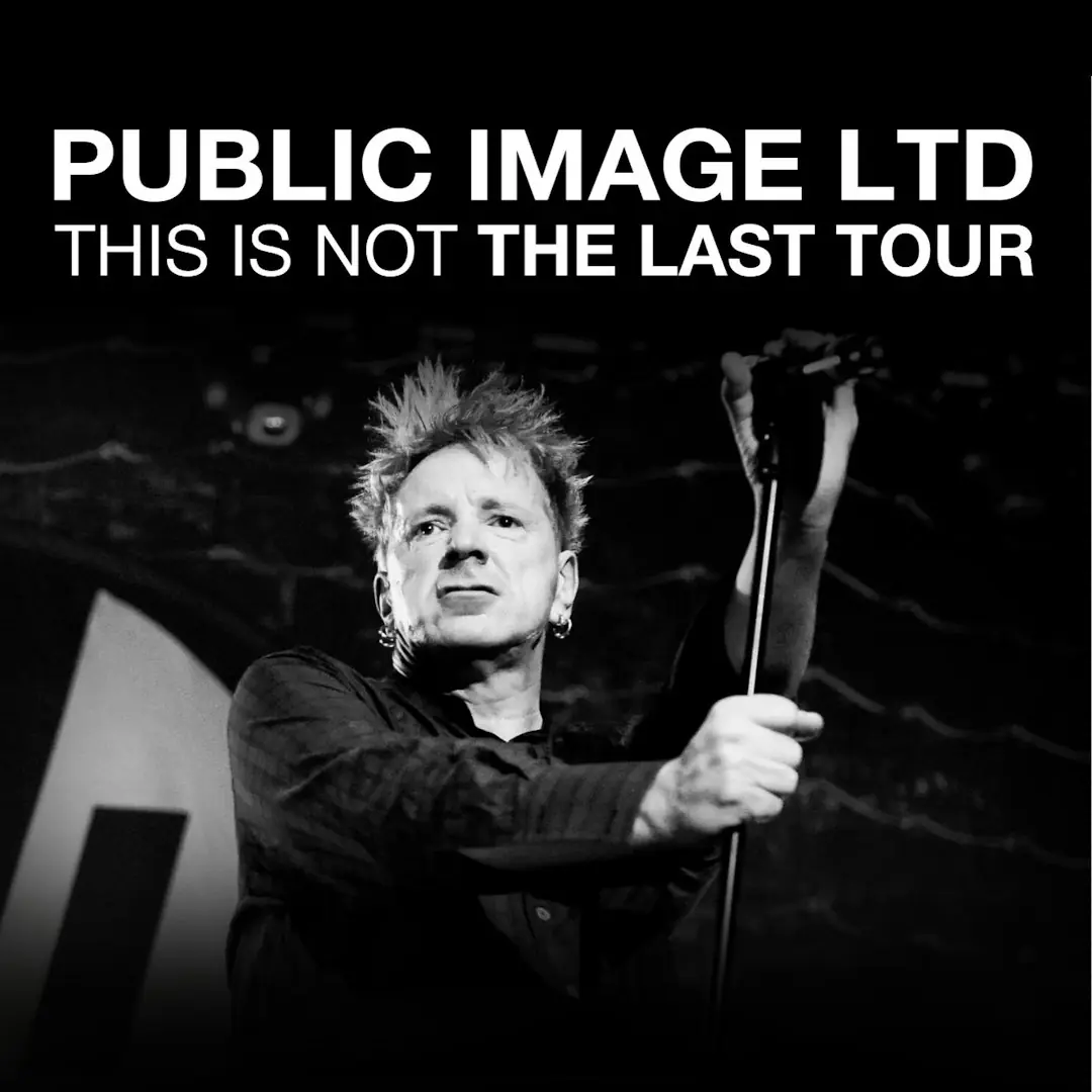 Public Image Ltd - This is not the last tour