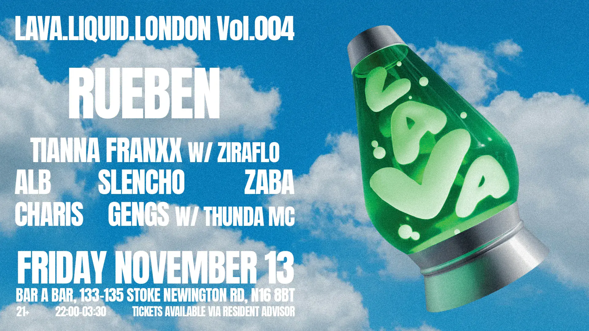LAVA.LIQUID.LONDON Vol.004 - [SPECIAL GUEST HEADLINER]