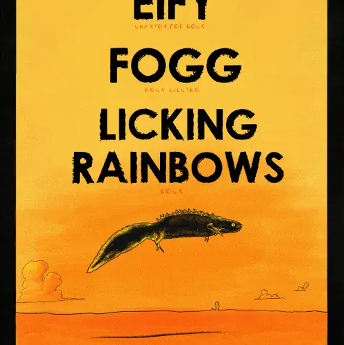 Eify + FOGG + Licking Rainbows