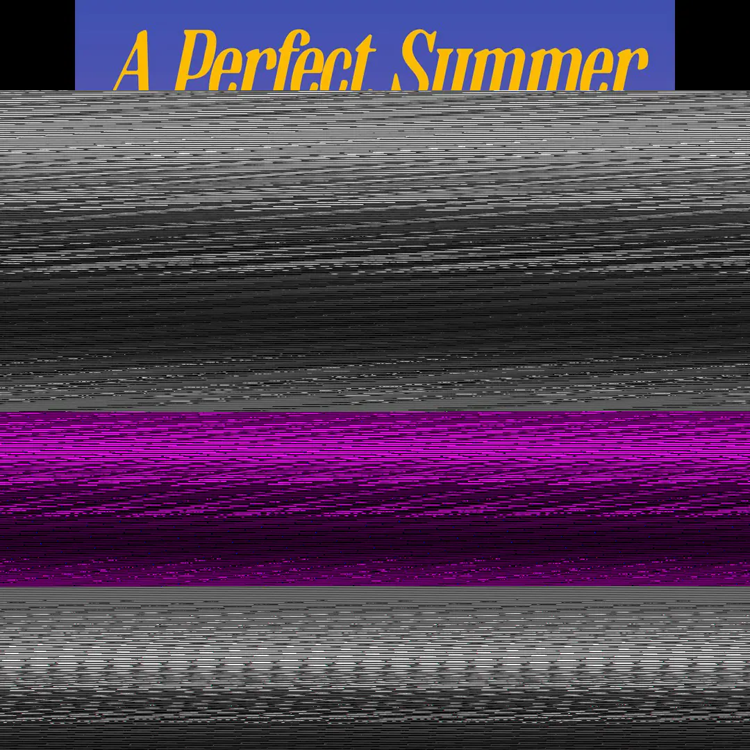 A Perfect Summer w / Juls