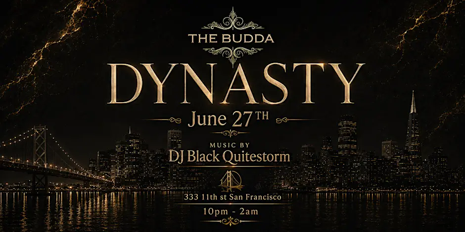 DYNASTY at THE BUDDA NIGHTCLUB