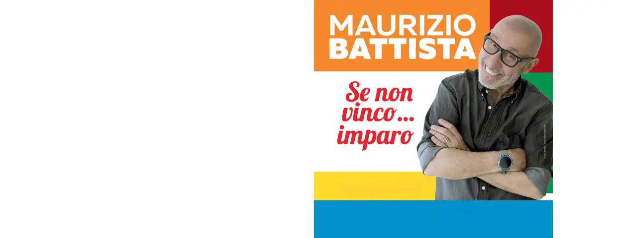 Maurizio Battista - Se non vinco...imparo